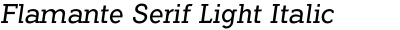 Flamante Serif Light Italic